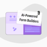 7 Best AI Form Generators to Simplify Your Workflow