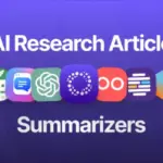 Best 6 AI For Summarizing Research Papers